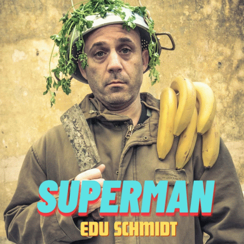 Edu Schmidt : Superman